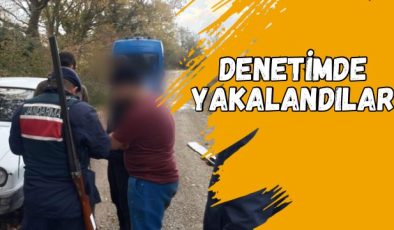 DENETİMDE YAKALANDILAR 