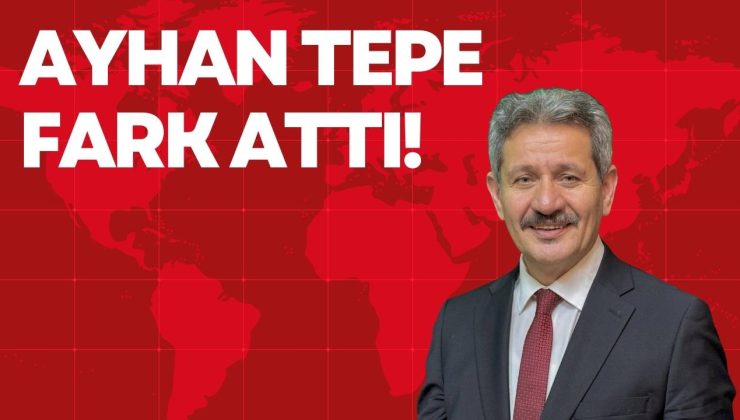 AYHAN TEPE FARK ATTI!