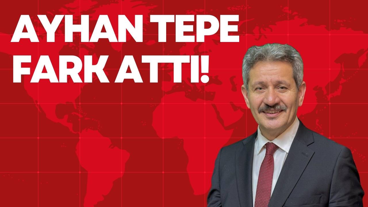AYHAN TEPE FARK ATTI!
