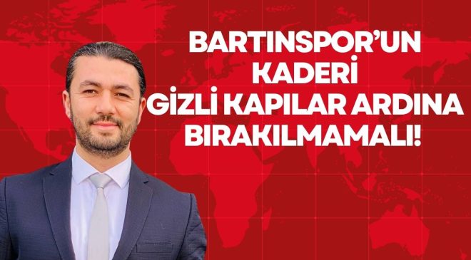 SAADET PARTİSİNDEN BARTINSPOR ÇIKIŞI 