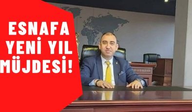 ESNAFA YENİ YIL MÜJDESİ! 