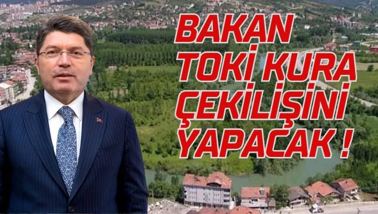 BAKAN TOKİ KURA ÇEKİLİŞİNİ YAPACAK!