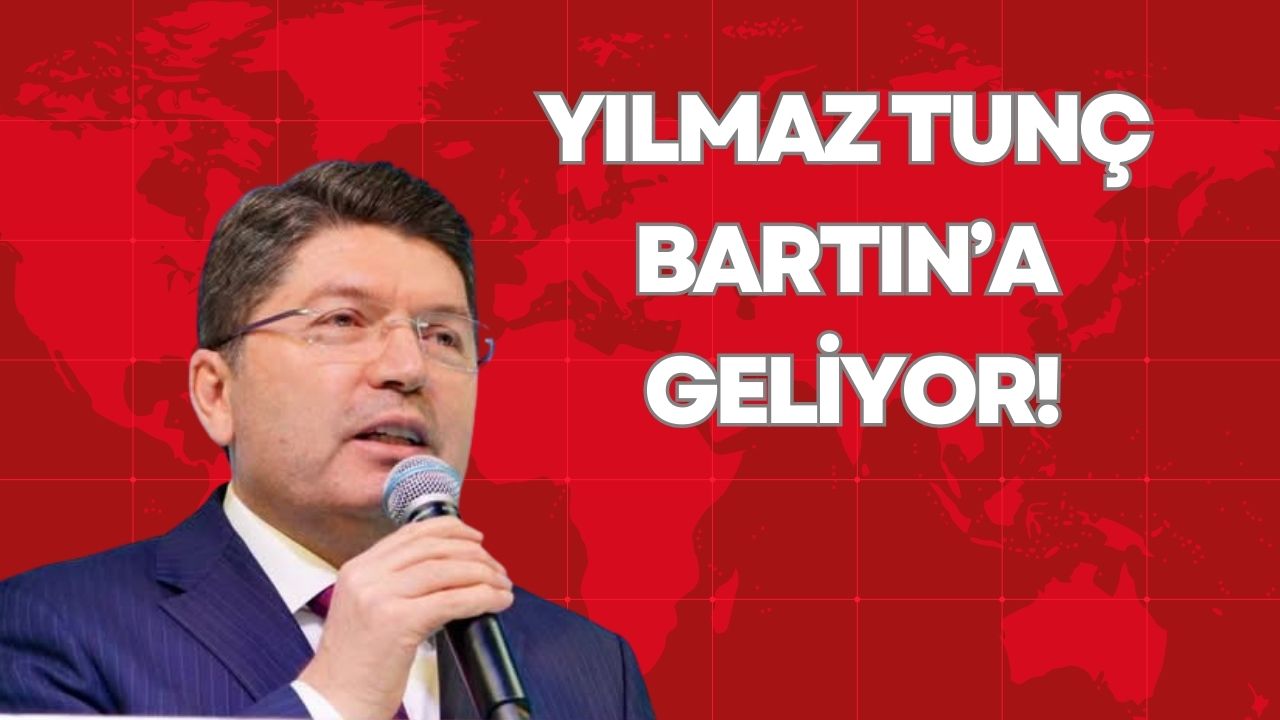 YILMAZ TUNÇ, BARTIN’A GELİYOR!