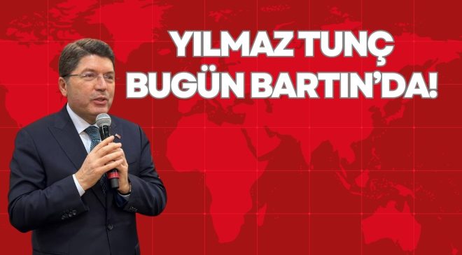 YILMAZ TUNÇ BUGÜN BARTIN’DA!