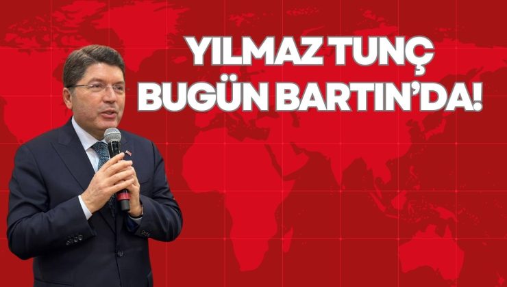 YILMAZ TUNÇ BUGÜN BARTIN’DA!