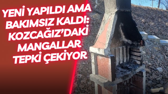 Yeni Yapıldı Ama Bakımsız Kaldı: Kozcağız’daki Mangallar Tepki Çekiyor