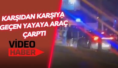 Karşıdan Karşıya Geçen Yayaya Araç Çarptı