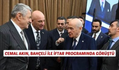 Cemal Akın, Bahçeli ile İftar Programında Görüştü