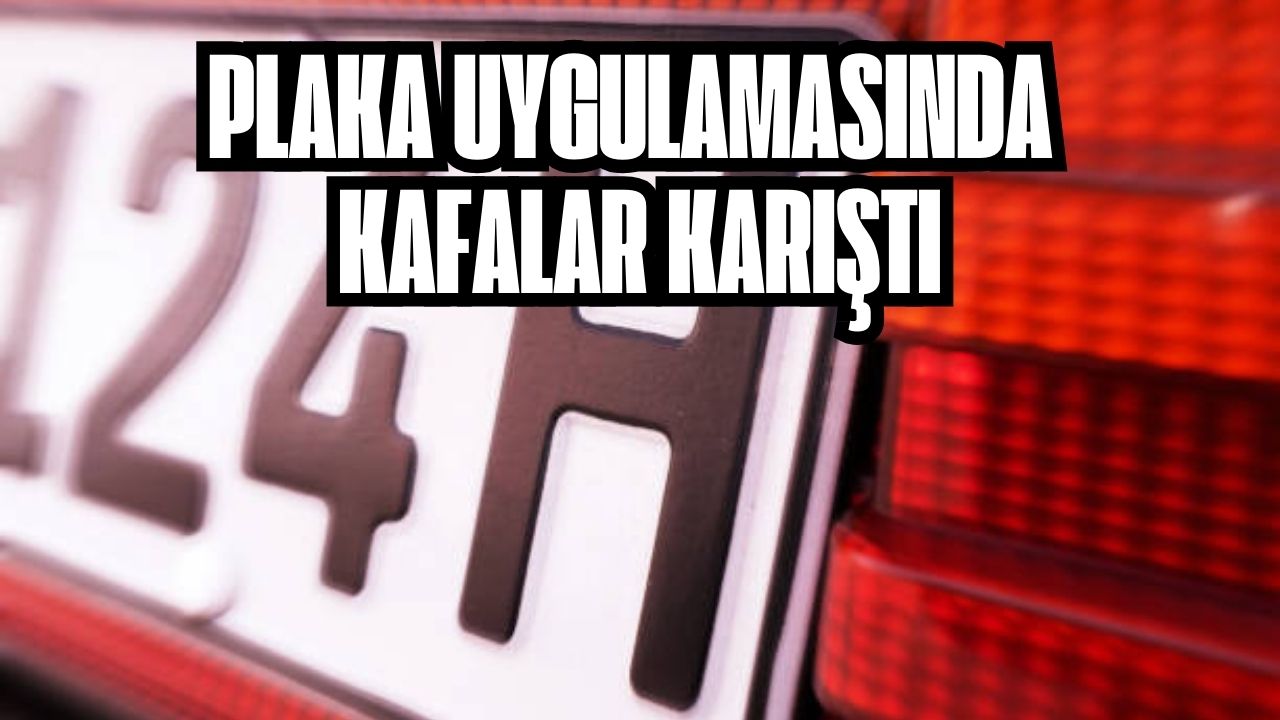 PLAKA UYGULAMASINDA KAFALAR KARIŞTI
