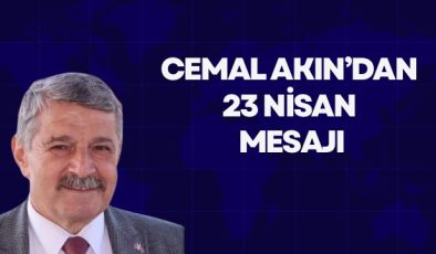 Cemal Akın’dan 23 Nisan Mesajı