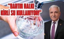 “BARTIN HALKI KİRLİ SU KULLANIYOR! 