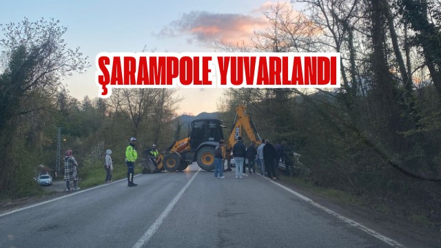 ŞARAMPOLE YUVARLANDI 