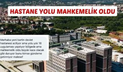 HASTANE YOLU MAHKEMELİK OLDU