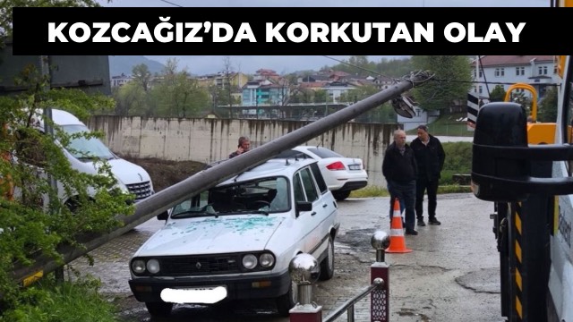 KOZCAĞIZ’DA KORKUTAN OLAY