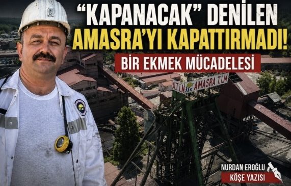 “KAPANACAK” DENİLEN AMASRA’YI KAPATTIRMADI! 
