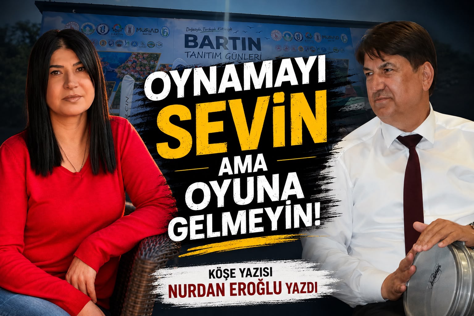 OYNAMAYI SEVİN AMA OYUNA GELMEYİN! 