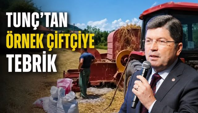 Tunç’tan Örnek Çiftçiye Tebrik