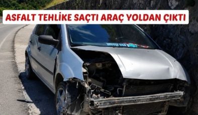 Asfalt Tehlike Saçtı Araç Yoldan Çıktı