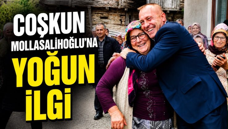 Coşkun Mollasalihoğlu’na Yoğun İlgi