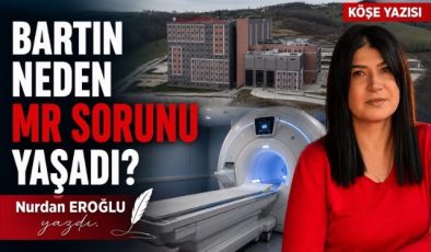 BARTIN NEDEN MR SORUNU YAŞADI?