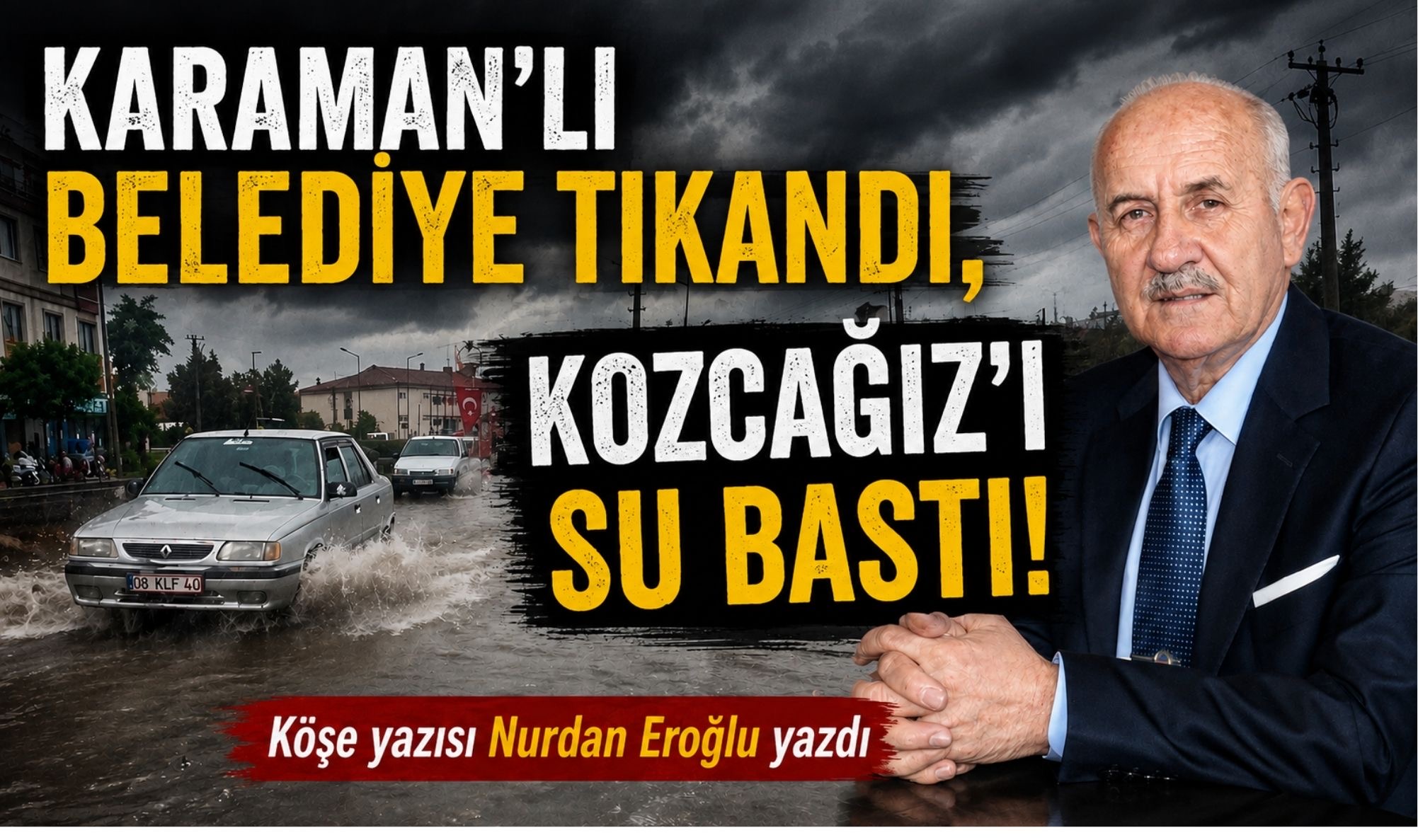 KARAMAN’LI BELEDİYE TIKANDI, KOZCAĞIZ’I SU BASTI!