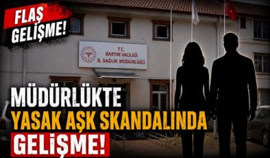 MÜDÜRLÜKTE YASAK AŞK SKANDALINDA GELİŞME!