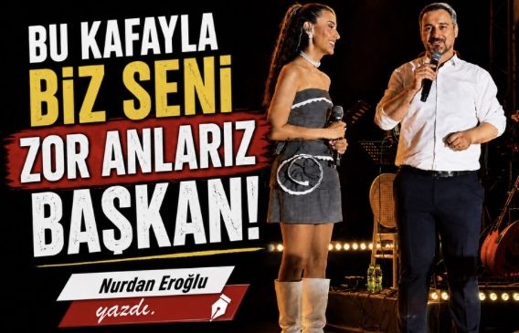 BU KAFAYLA BİZ SENİ ZOR ANLARIZ BAŞKAN! 