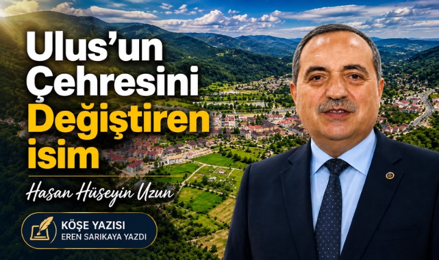 Ulus’un Çehresini Değiştiren İsim