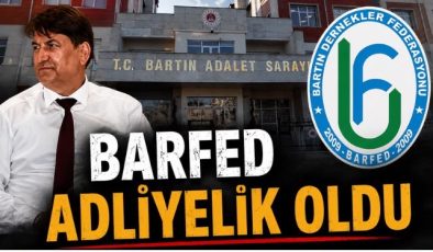 BARFED ADLİYELİK OLDU